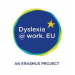 Conférence : Comment faciliter l’inclusion au travail des personnes Dys ? – Projet européen Dyslexia@Work