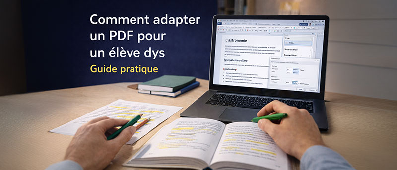 Adapter un document pour un élève dyslexique